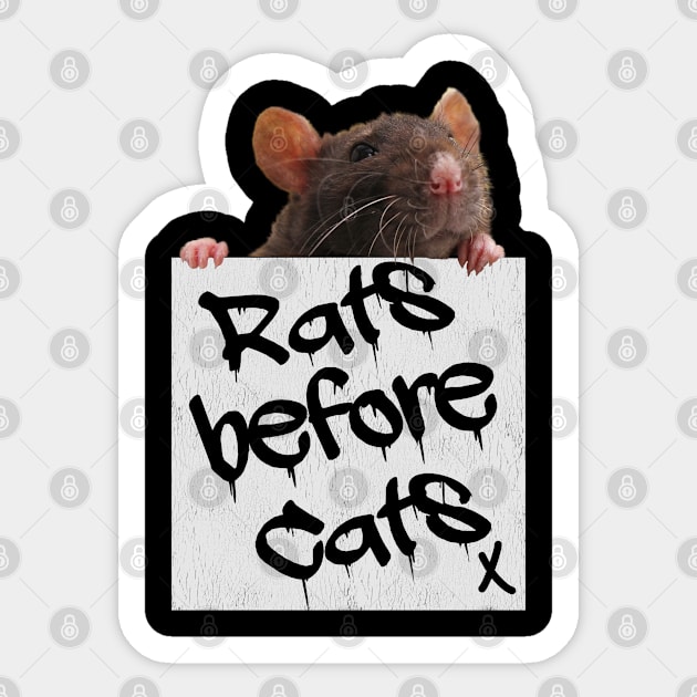 Rat - Rats Before Cats Sticker by Kudostees